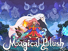 「Magical Blush」制作発表。呪文コンボシステムとメトロイドヴァニア風の探索を組み合わせた2Dアクションアドベンチャー