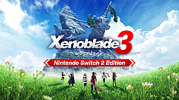ゼノブレイド3 Nintendo Switch 2 Edition