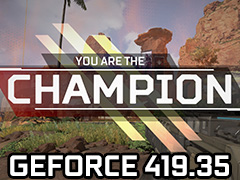 「Apex Legends」など3タイトルへの最適化を果たす「GeForce 419.35 Driver」が登場