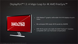 画像ギャラリー No.013のサムネイル画像 / AMDがGPUの機能ロードマップを公開。2016年のRadeonはDisplayPort 1.3＆HDMI 2.0aとHDR表示，そしてHDMI接続時のFreeSyncに対応する