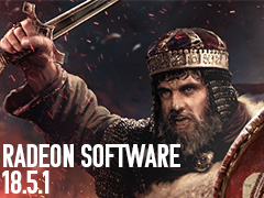 4か月弱ぶりのWHQL版「Radeon Software Adrenalin Edition 18.5.1」リリース。Ryzen 2000G公式対応を果たした統合型ドライバ