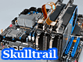 ゲーマー向けデュアルGPU＆SLIソリューション「Skulltrail」の可能性を探る