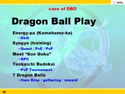 画像ギャラリー No.026のサムネイル画像 / [G★2009]「ドラゴンボールオンライン」の実現に必要だった二つのフュージョンとは？　ICON2009で行われたNTL高宮氏の講演を紹介