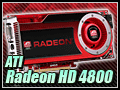 “ビッグマイナーチェンジ”で飛躍する「ATI Radeon HD 4800」（前）