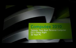 画像ギャラリー No.030のサムネイル画像 / ［COMPUTEX］2010年のNVIDIAは，タブレット，DX11，そして3D立体視。NVIDIAプレスカンファレンス詳報