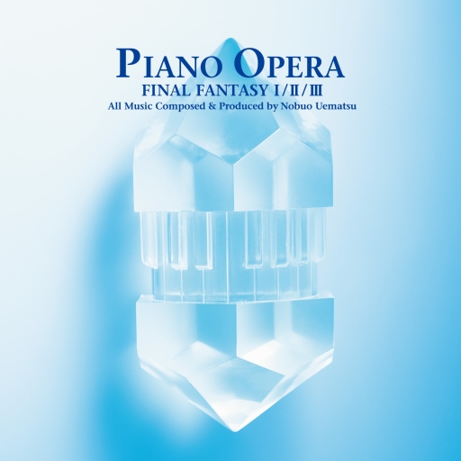 画像ギャラリー No.001のサムネイル画像 / 「PIANO OPERA FINAL FANTASY I/II/III」，ティザーサイトが本日オープン