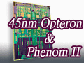 「45nmに自信あり」。AMD，Shanghaiこと新世代Opteronを発表。2009年第1四半期登場のDenebは「Phenom II」に