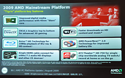 画像ギャラリー No.008のサムネイル画像 / AMD,2009年下半期のPC戦略説明会を開催。未発表CPUの投入公表や,新たなバッテリー駆動時間表示法の提案も
