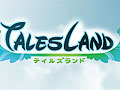 Rhaon Entertainment，テイルズランナーの流れを汲むコミュニティゲーム「Tales Land」のティザーサイトをオープン