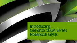 画像ギャラリー No.002のサムネイル画像 / NVIDIA,ノートPC用GPUの新製品「GeForce 500M」発表。ミドルクラス向け