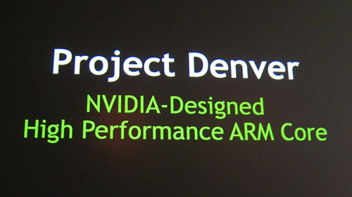 画像ギャラリー No.005のサムネイル画像 / NVIDIA,ARMベースのGPU統合型“CPU”開発計画「Project Denver」を明らかに