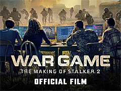 「S.T.A.L.K.E.R. 2: Heart of Chornobyl」，約90分間にわたるドキュメンタリー映像公開。戦火に追われながらのゲーム開発を綴る