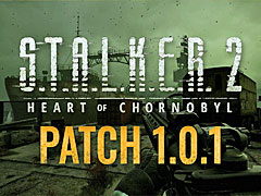 「S.T.A.L.K.E.R. 2: Heart of Chornobyl」，650か所以上のバグフィックスを施した「Patch 1.0.1」の配信を開始。ただし，「A-Life 2.0」は引き続き修正中