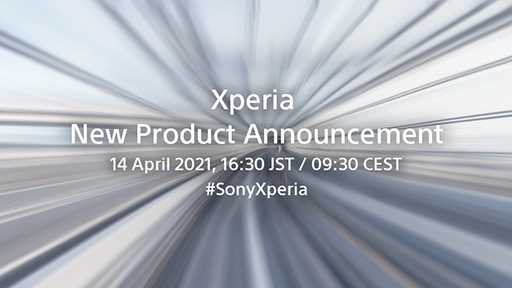 画像ギャラリー No.002のサムネイル画像 / 「Xperiaの新商品」を4月14日16:30に発表とソニーが予告。YouTube公式チャンネルでの発表を見逃すな