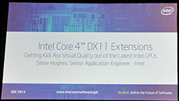 画像ギャラリー No.006のサムネイル画像 / ［GDC 2013］次世代CPU「Haswell」搭載Ultrabookは，今よりもゲームが得意になる？ Intel，導入する拡張を解説