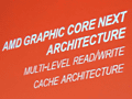 AMD，次世代グラフィックスコアアーキテクチャを公開。HD 2000以来の「VLIW」は終焉へ