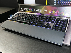 ［CES 2017］Corsairが新しいフラッグシップキーボード「K95 RGB PLATINUM」を発表。多ボタンマウスの後継機種も