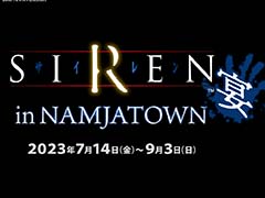 「SIREN」20周年コラボイベント「SIREN in NAMJATOWN 宴」，アトラクションやグッズの情報を公開。今年もナンジャタウンで，絶望