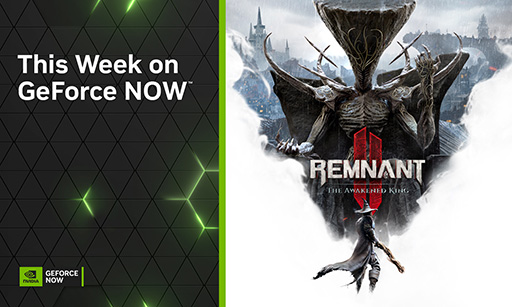 画像ギャラリー No.001のサムネイル画像 / GeForce NOW ,今週は「Remnant 2」初のDLCや「KarmaZoo」「Overcooked! 2」など18作品を追加