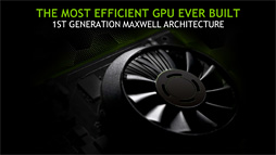 画像ギャラリー No.028のサムネイル画像 / NVIDIA，「GeForce GTX 750 Ti＆GTX 750」発表。新世代GPUアーキテクチャ「Maxwell」第1弾の詳細をまとめてみた