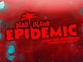 「Dead Island」シリーズの最新作はFree-to-PlayのMOBAゲームに。「Dead Island: Epidemic」がGamescom 2013で公開に