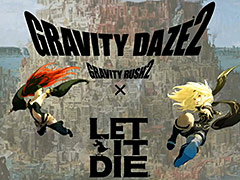 「LET IT DIE」，MY FIRST STORYとの新企画や「GRAVITY DAZE 2」とのコラボ実施がガンホーフェスティバル2017で発表