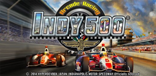 画像ギャラリー No.001のサムネイル画像 / 「Indy 500 Arcade Racing」がAndroid向けに配信開始。公式ライセンスを取得し，Indy 500の公式レーストラックと33台のインディーカーを再現