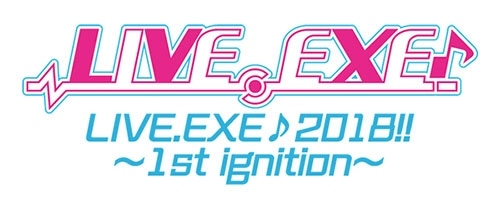 画像ギャラリー No.009のサムネイル画像 / 「LIVE.EXE♪2018!!〜1st ignition〜」のグッズがFTL ONLINESHOPで販売開始