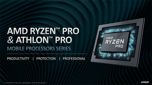 画像ギャラリー No.002のサムネイル画像 / AMD,第2世代「Ryzen PRO Mobile」と「Athlon PRO Mobile」を発表。「Zen+&Vega」採用のビジネスノート向けAPU