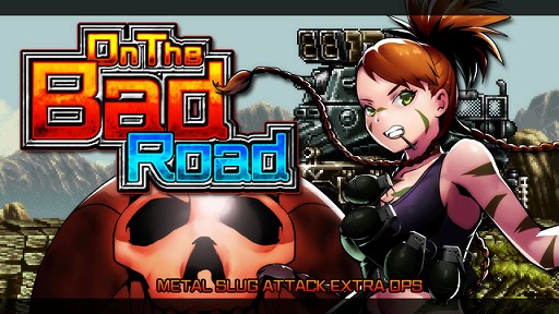 画像ギャラリー No.001のサムネイル画像 / 「METAL SLUG ATTACK」で新イベント「On The Bad Road」が本日スタート