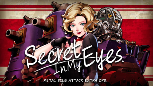 画像ギャラリー No.001のサムネイル画像 / 「METAL SLUG ATTACK」,期間限定イベント「Secret In My Eyes」が開催