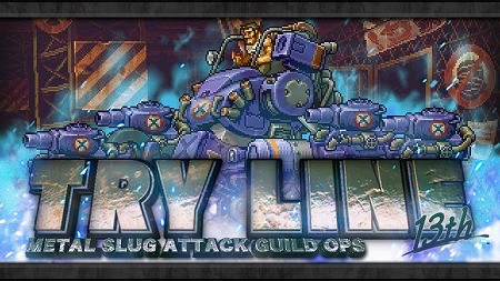 画像ギャラリー No.001のサムネイル画像 / 「METAL SLUG ATTACK」，ギルドイベント“TRY LINE 13th”が開始