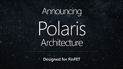 画像ギャラリー No.005のサムネイル画像 / AMD,次世代GPUアーキテクチャ「Polaris」を予告。第1弾製品は2016年半ばの市場投入予定
