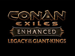 「Conan Exiles Enhanced」，Legacy of the Giant-Kings4部作を7月21日より配信