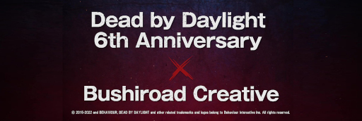 画像ギャラリー No.022のサムネイル画像 / 「Dead by Daylight」の6周年記念イベントがMixalive TOKYO，ロフト，アニメイトで順次開催へ
