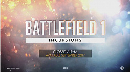 画像ギャラリー No.001のサムネイル画像 / ［gamescom］「バトルフィールド1」の新モード「Incursions」が発表，さらにプレミアムパスを含む新エディション「Battlefield 1:Revolution」が本日発売