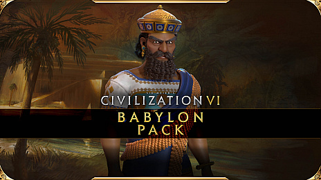 画像ギャラリー No.001のサムネイル画像 / 「シドマイヤーズ シヴィライゼーション VI」の最新DLC“バビロンパック”の指導者ハンムラビや文明の特徴を紹介する最新トレイラーが公開
