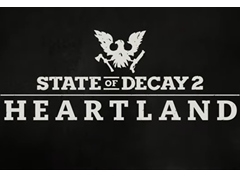 ［E3 2019］サバイバルアクション「State of Decay 2」の拡張パック「Heartland」が本日ローンチ。アナウンストレイラーが公開