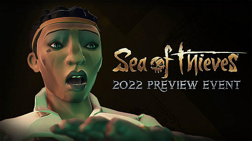 画像ギャラリー No.004のサムネイル画像 / 「Sea of Thieves」,2022年のアップデート計画を紹介する最新トレイラー公開
