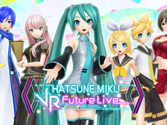 「初音ミク VRフューチャーライブ」の最新PVが公開。2nd Stage以降でリンやレンなど，お馴染みのメンバーが登場