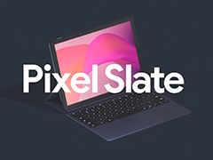 Google，「Pixel Slate」タブレットを発表。タッチ操作に最適化した新世代Chrome OS搭載で税別599ドルから
