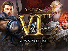 「Lineage M」，6周年を記念した特設サイト「6th Anniversary」を公開。記念番組「話せる島通信#27 6周年特別放送」は5月22日19：00に配信