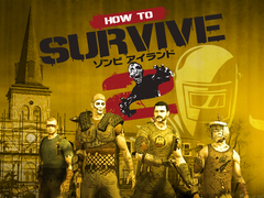 「How to Survive：ゾンビアイランド2」がPlayStation 4向けに本日発売。前作所有者には割引キャンペーンも