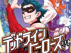 ヒーローはピンチになるほど強くなる！ ロンメルゲームズの新作テーブルトークRPG「デッドラインヒーローズRPG」先行体験会レポート