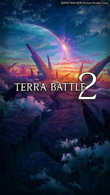 画像ギャラリー No.006のサムネイル画像 / 「テラバトル2」の正式サービスがスタート。坂口博信氏率いるミストウォーカーがシリコンスタジオと共同開発を行ったRPG