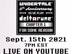 「UNDERTALE」の6周年を記念した，トビー・フォックス氏による「DELTARUNE Chapter 1」の実況プレイが9月16日8：00に配信決定