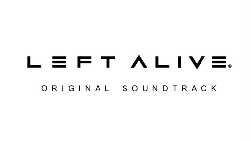画像ギャラリー No.001のサムネイル画像 / 「LEFT ALIVE」のサウンドトラックが期間限定セール。iTunesとmoraほかにて