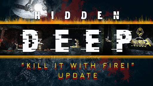 画像ギャラリー No.002のサムネイル画像 / 「Hidden Deep」，コンテンツアップデート“Kill it With Fire”を配信。新武器“火炎放射器”登場
