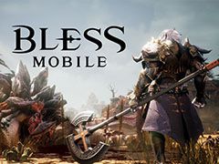 「BLESS Mobile」，指でタップするだけでキャラを作成可能なシステムやギルド向けコンテンツなど最新情報が公開に