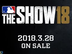 PS4ソフト「MLB THE SHOW 18（英語版）」がダウンロード専用で3月28日に配信。早期購入特典にはアーリーアクセス権が付属